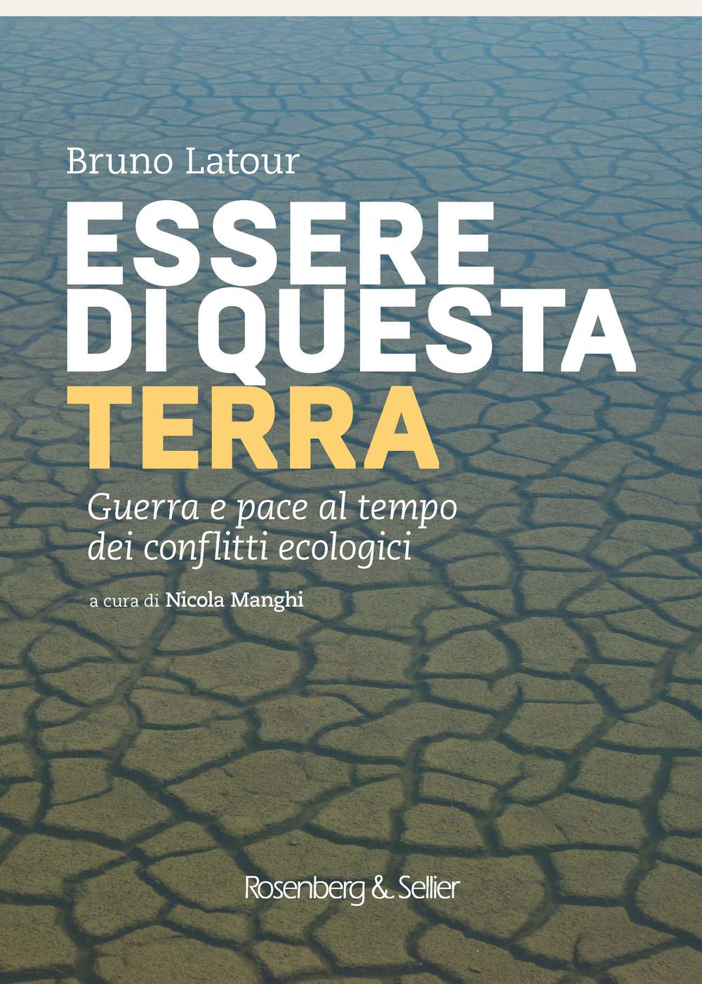 Essere di questa terra. Guerra e pace al tempo dei conflitti ecologici book