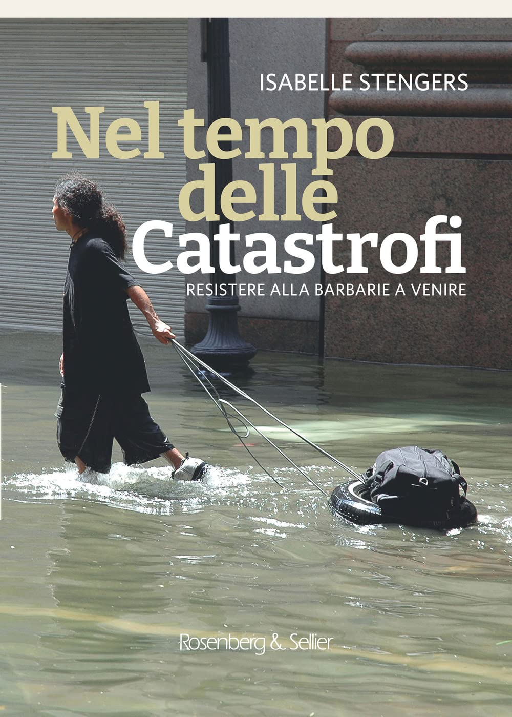 Nel tempo delle catastrofi. Resistere alla barbarie a venire Philosophy