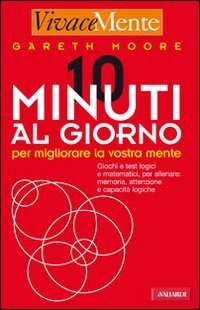 Dieci minuti al giorno per migliorare la vostra mente (Vivace-mente) Leisure & Fun