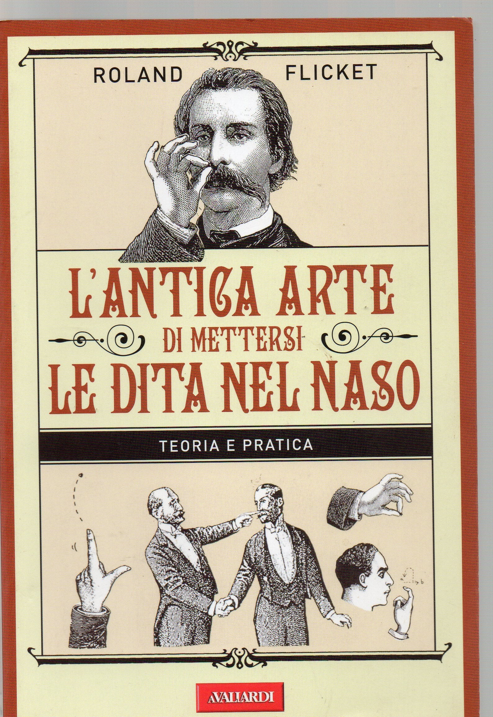 L'antica arte di mettersi le dita nel naso book
