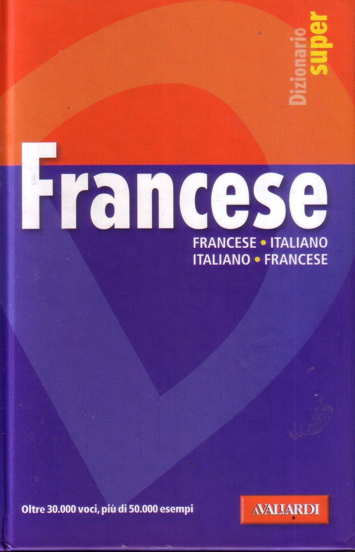 Dizionario di francese Opportunity. Ediz. speciale (Dizionario Super) Foreign Languages ​​& Dictionaries