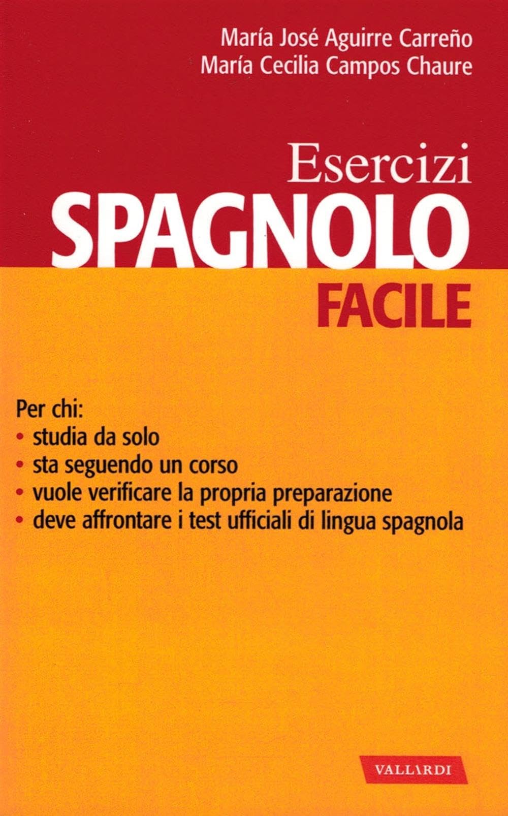 Spagnolo facile. Esercizi (Lingue facili) Foreign Languages ​​& Dictionaries