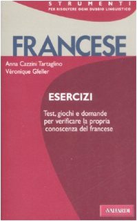 Francese. Esercizi (Strumenti) Foreign Languages ​​& Dictionaries