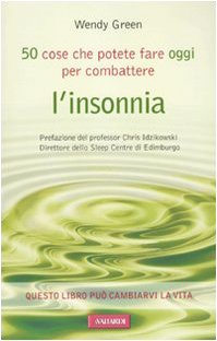 Cinquanta cose che potete fare oggi per combattere l'insonnia book