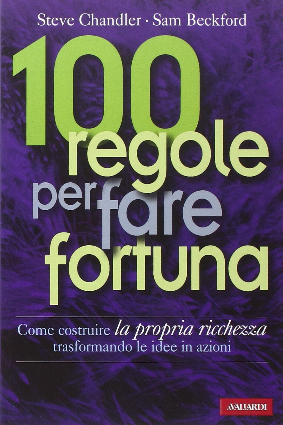 100 regole per fare fortuna book