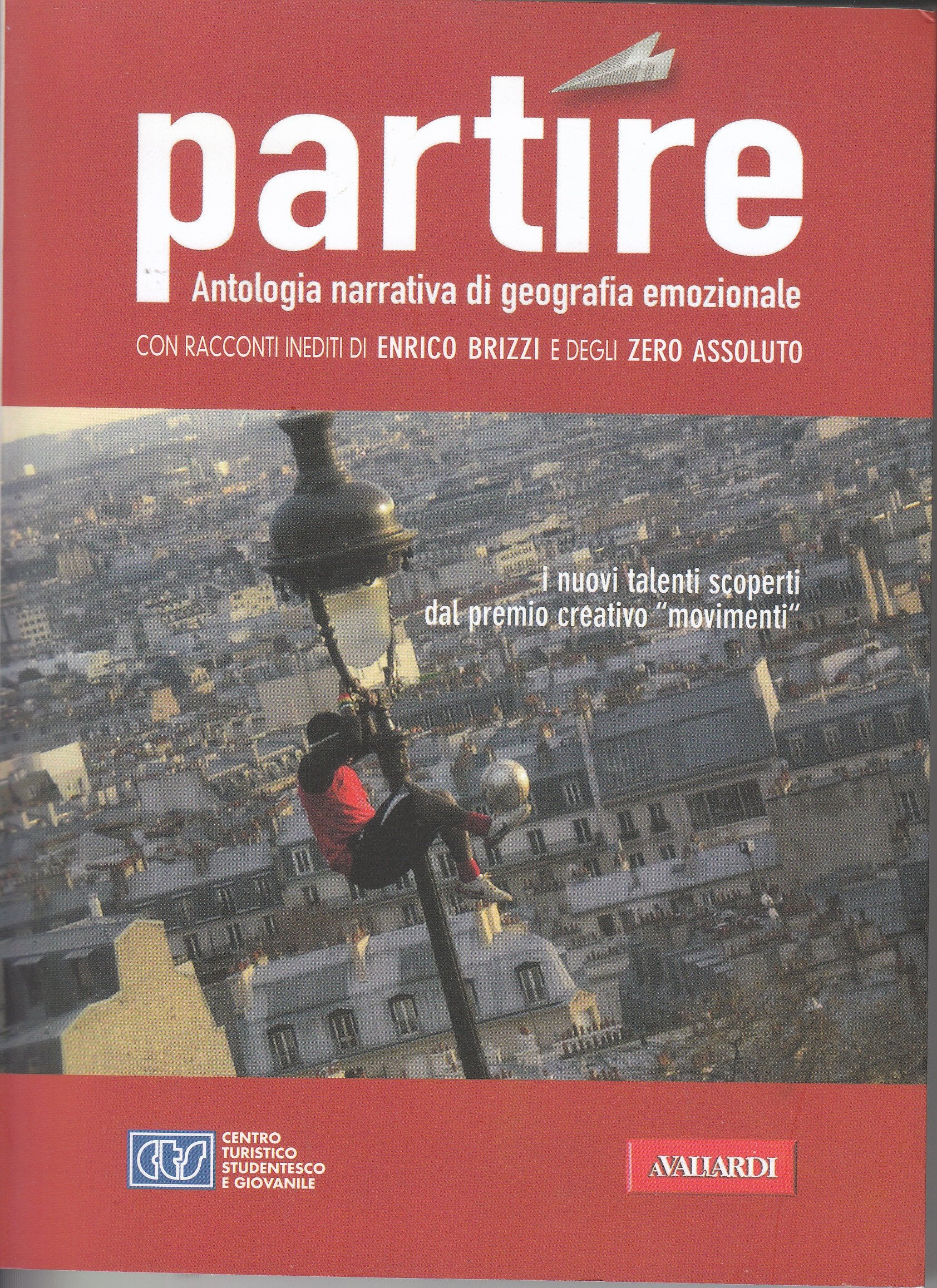 PARTIRE - ANTOLOGIA NARRATIVA DI GEOGRAFIA EMOZIONALE book
