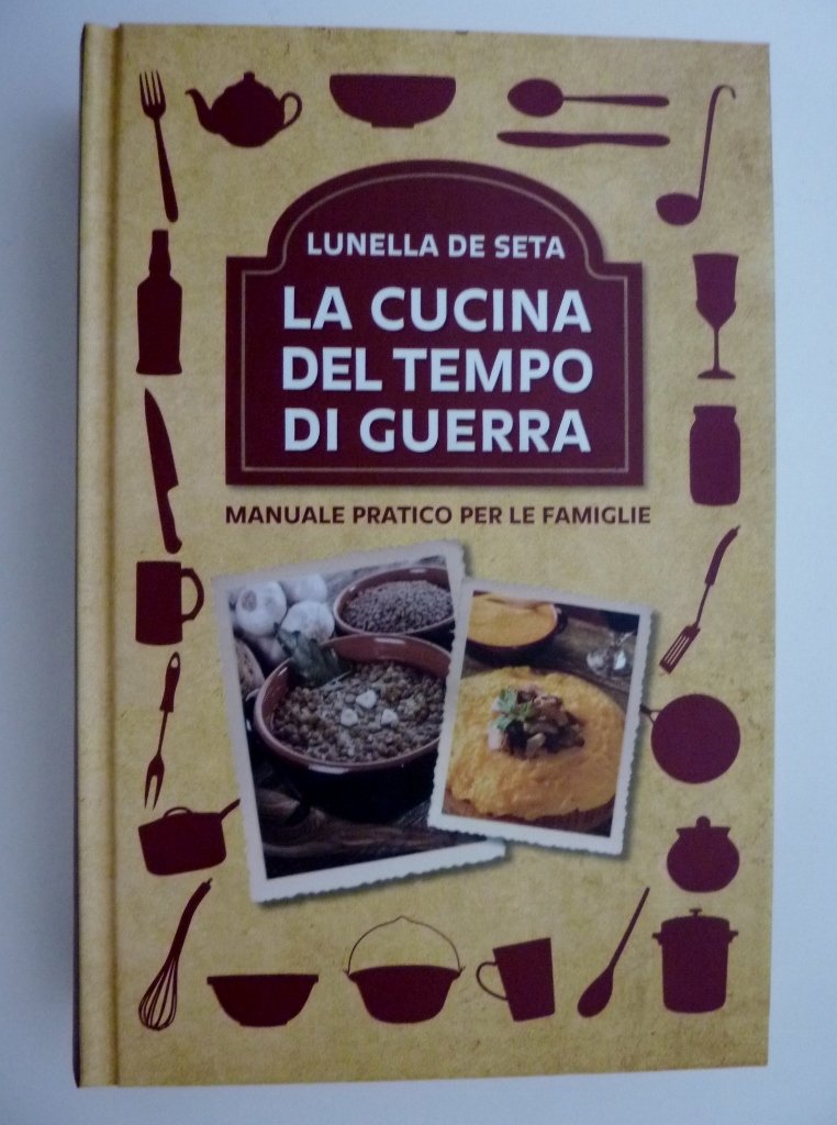La cucina del tempo di guerra. Manuale pratico per le famiglie book