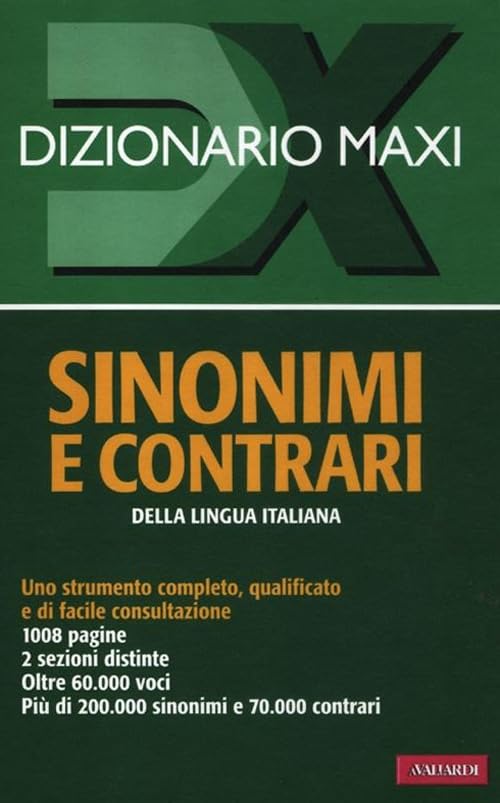 Dizionario maxi. Sinonimi e contrari della lingua italiana (Dizionari Maxi) Foreign Languages ​​& Dictionaries