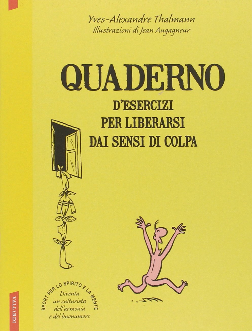 Quaderni d'esercizi per liberarsi dai sensi di colpa Lifestyle