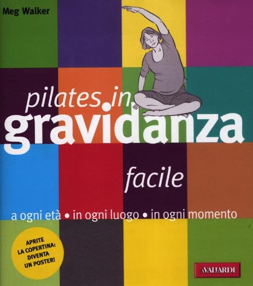 Pilates facile in gravidanza. Con poster book