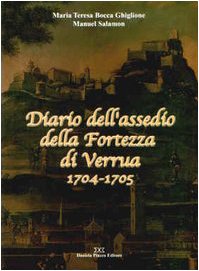 Diario dell'assedio della fortezza di Verrua 1704-1705 book