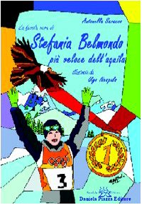 Stefania Belmondo. Più veloce dell'aquila Children's books