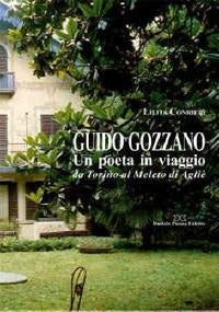Guido Gozzano. Un poeta in viaggio da Torino al Meleto di Agliè Art & Literature