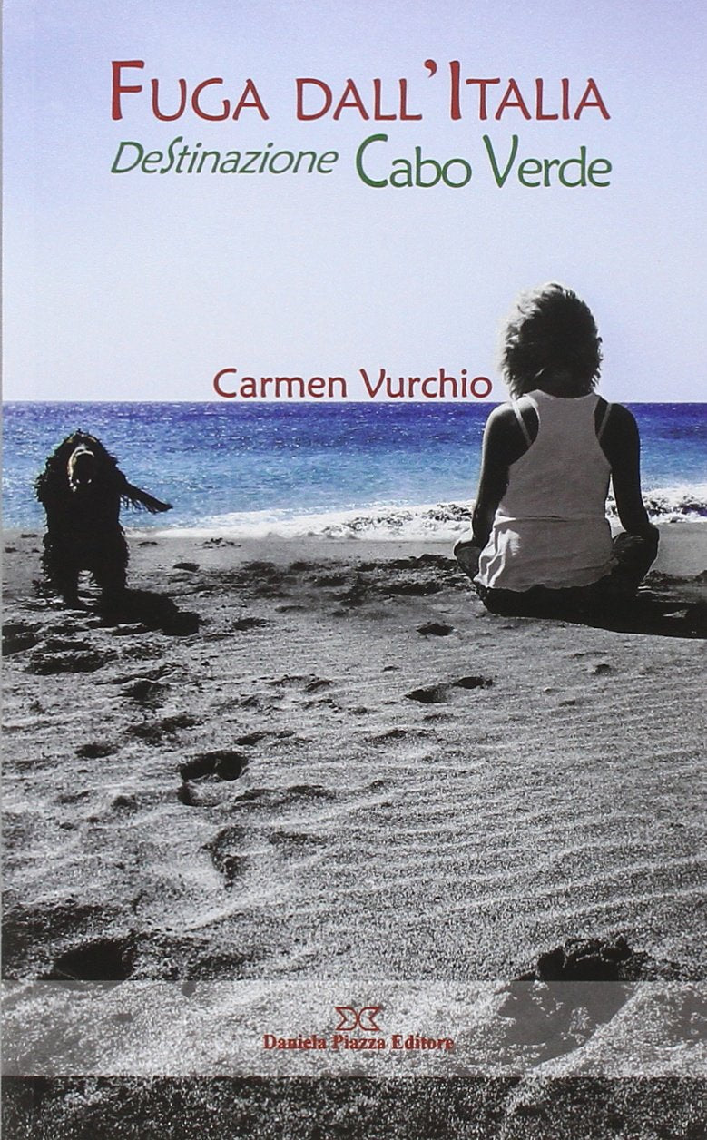 Fuga dall'Italia. Destinazione Cabo Verde book