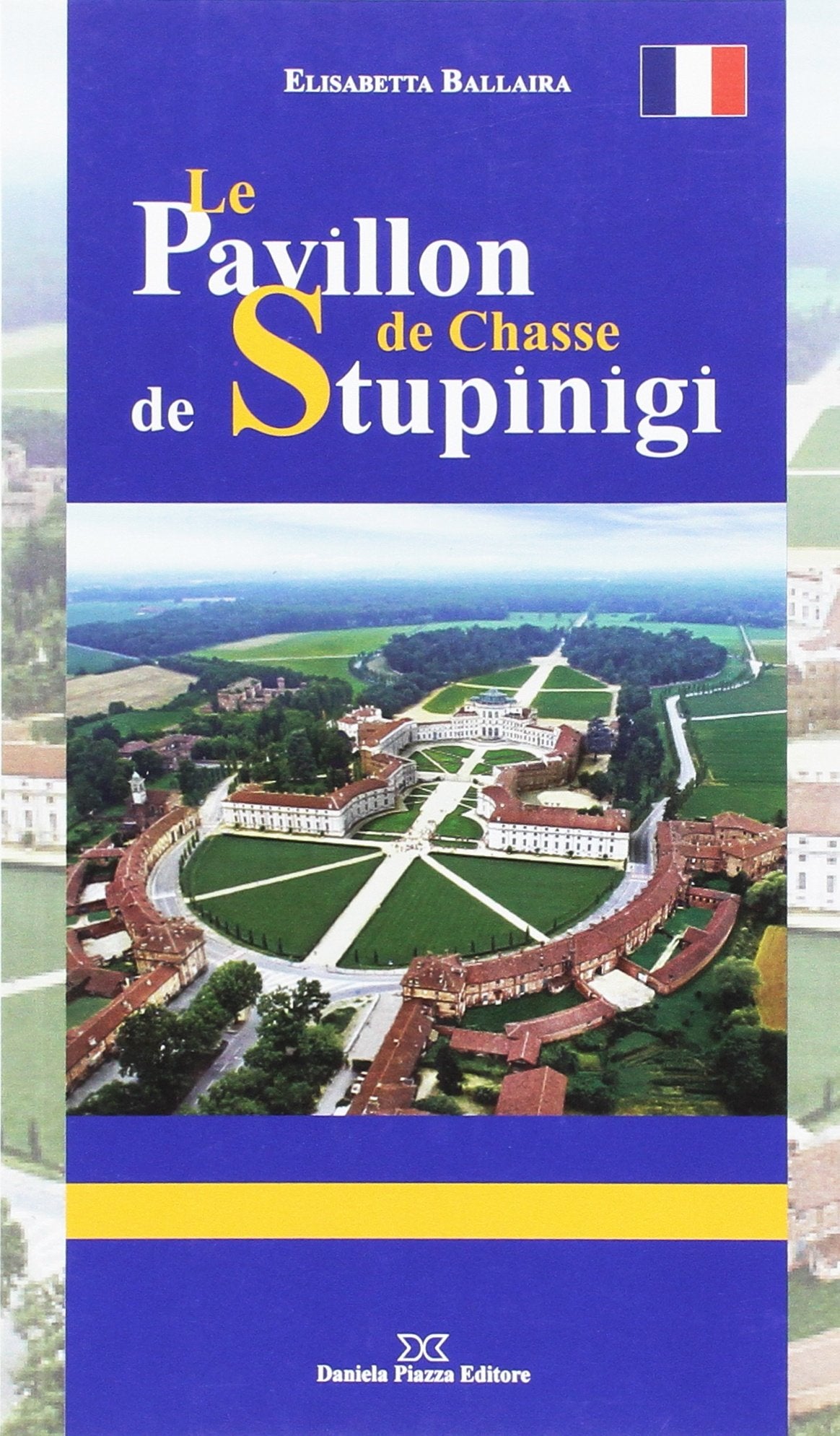 Le pavillion de chasse de Stupinigi book