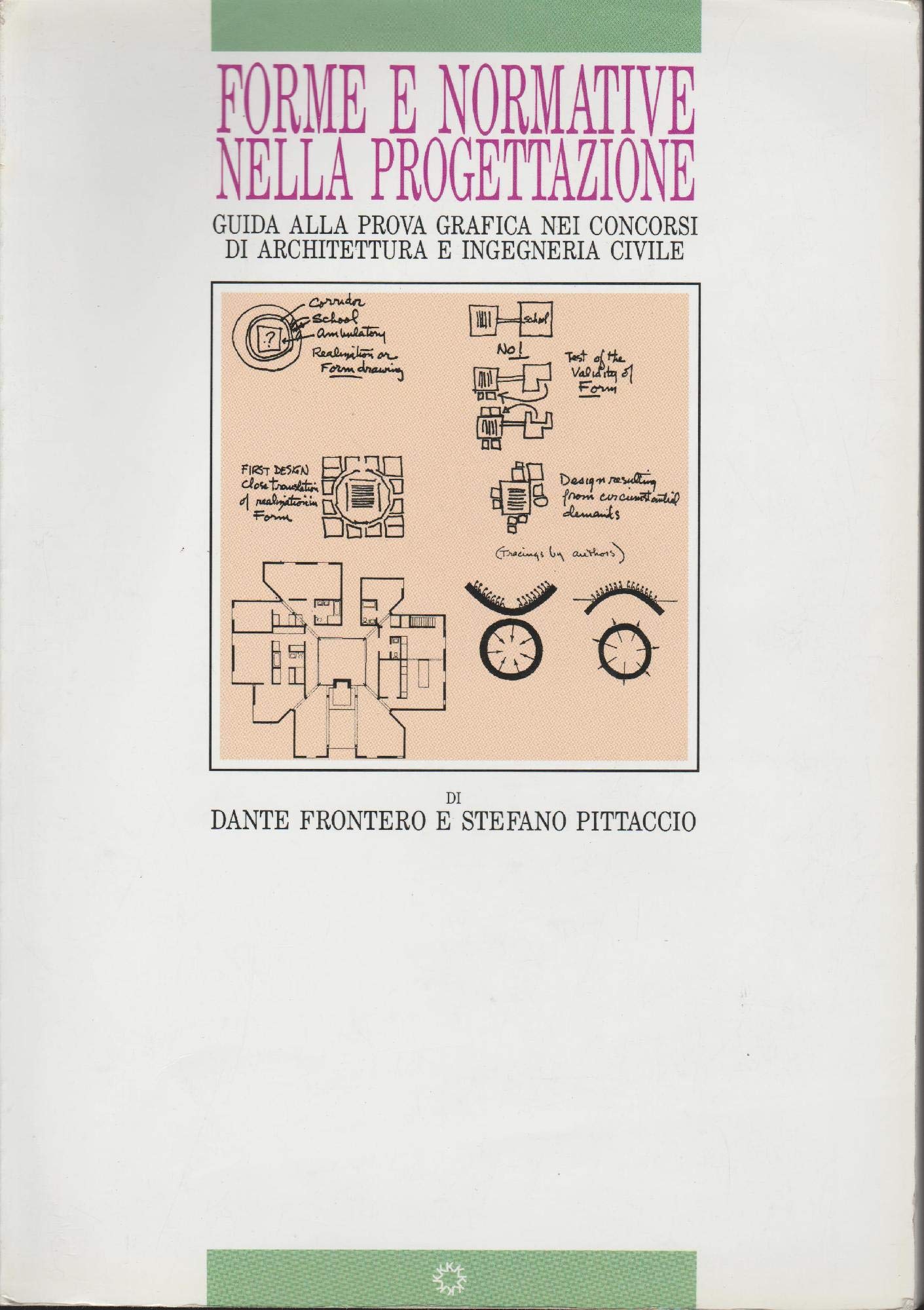 Forme e normative nella progettazione. Guida alla prova grafica nei concorsi di architettura e ingegneria civile book