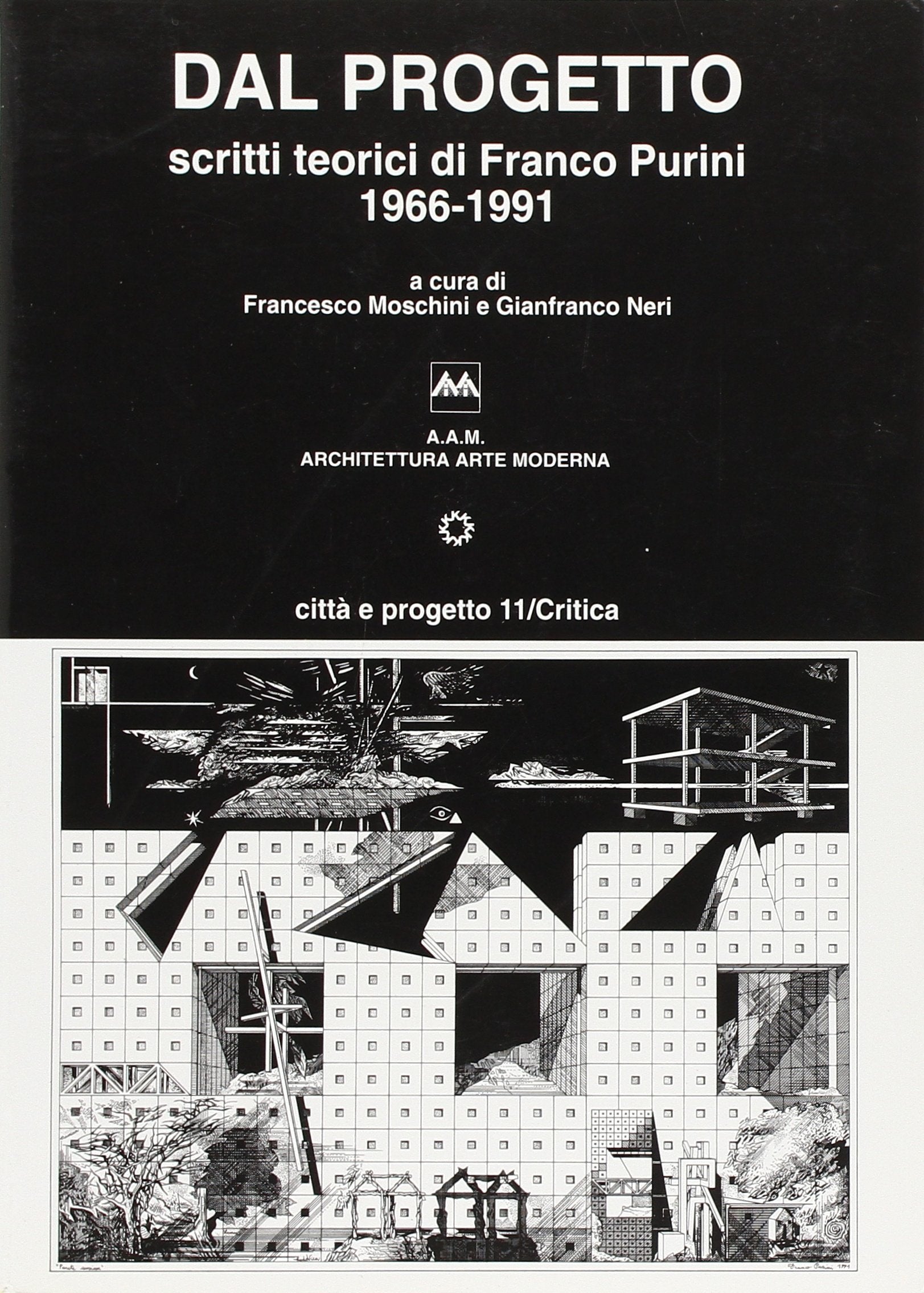 Dal progetto. Scritti teorici di Franco Purini (1966-1991) book