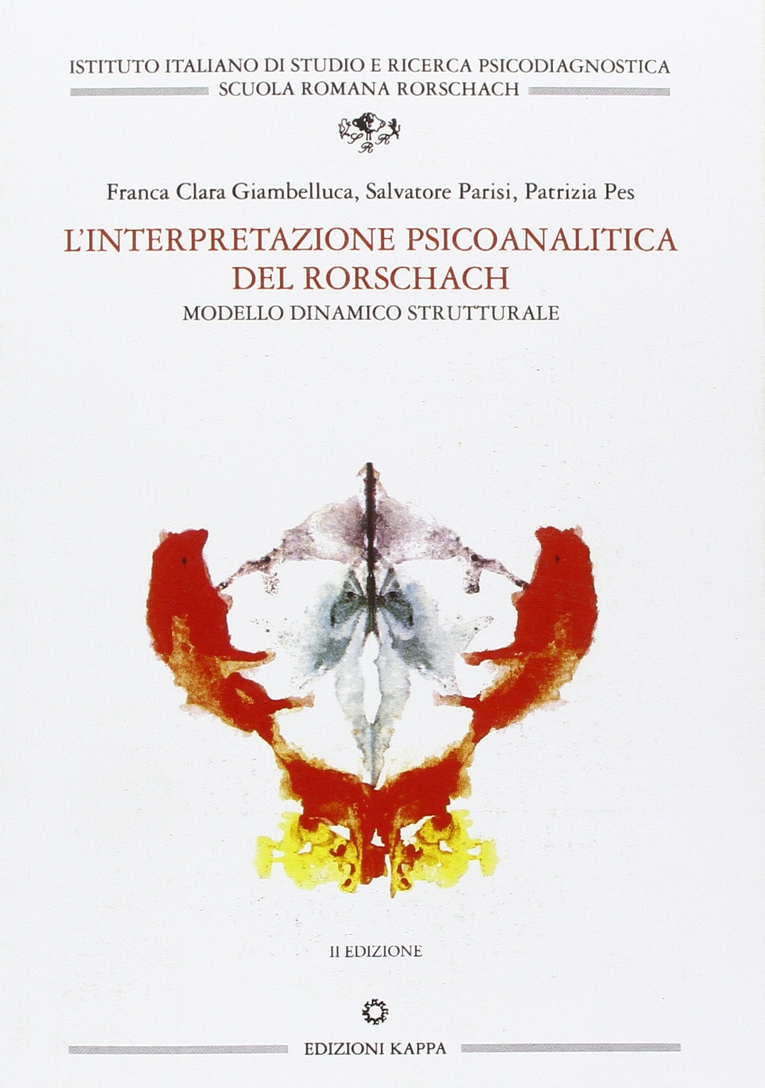 L'interpretazione psicoanalitica del Rorschach. Modello dinamico strutturale book