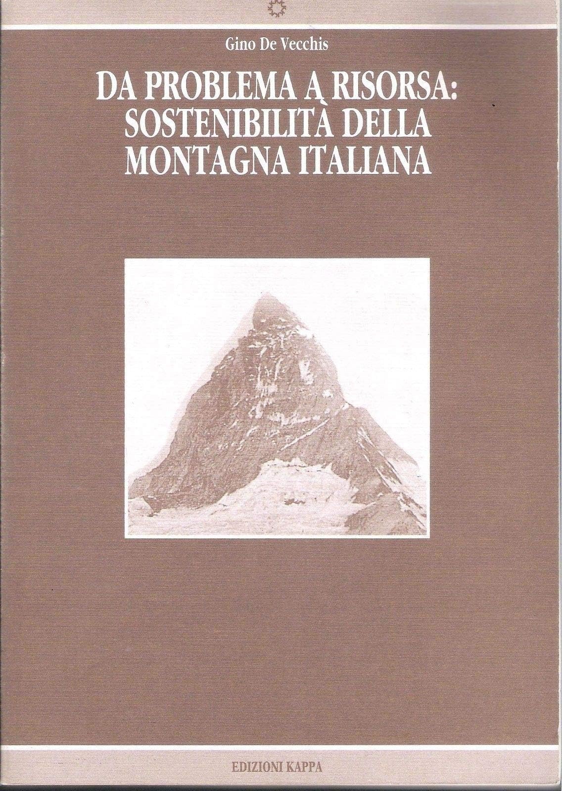 Da problema a risorsa: sostenibilità della montagna italiana book