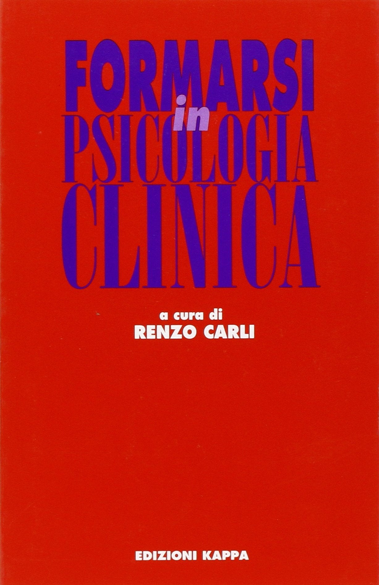 Formarsi in psicologia clinica Medicine