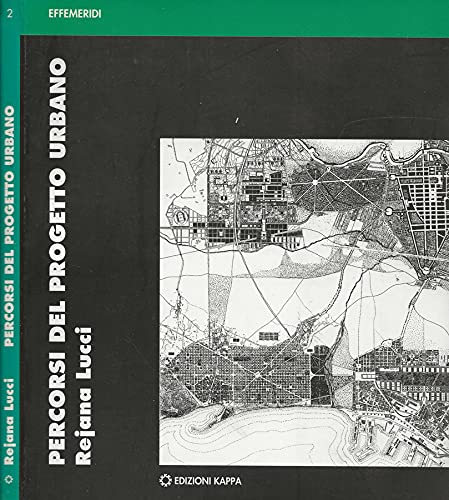 Percorsi del progetto urbano (Effemeridi) Politics & History