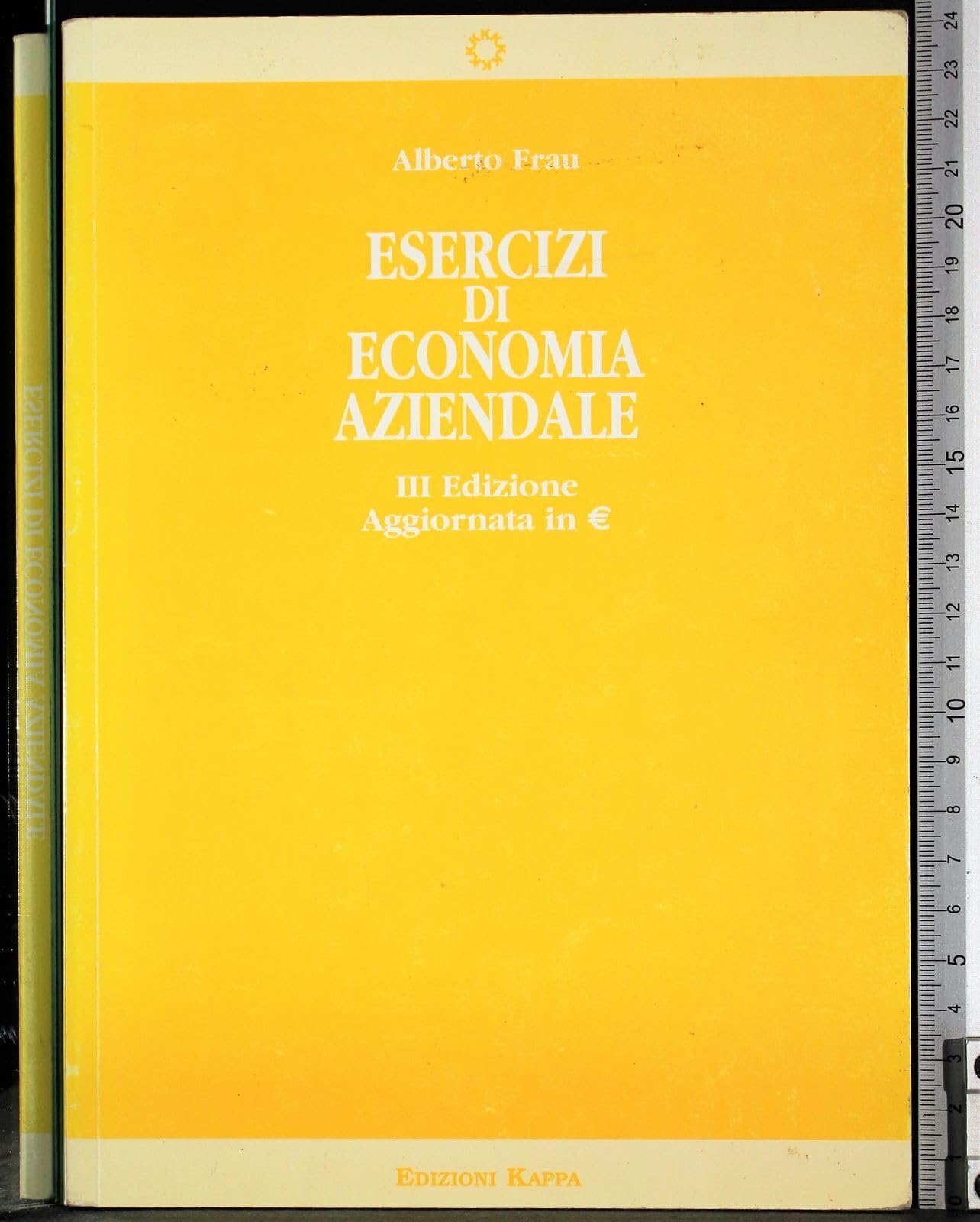 Esercizi Di Economia Aziendale book