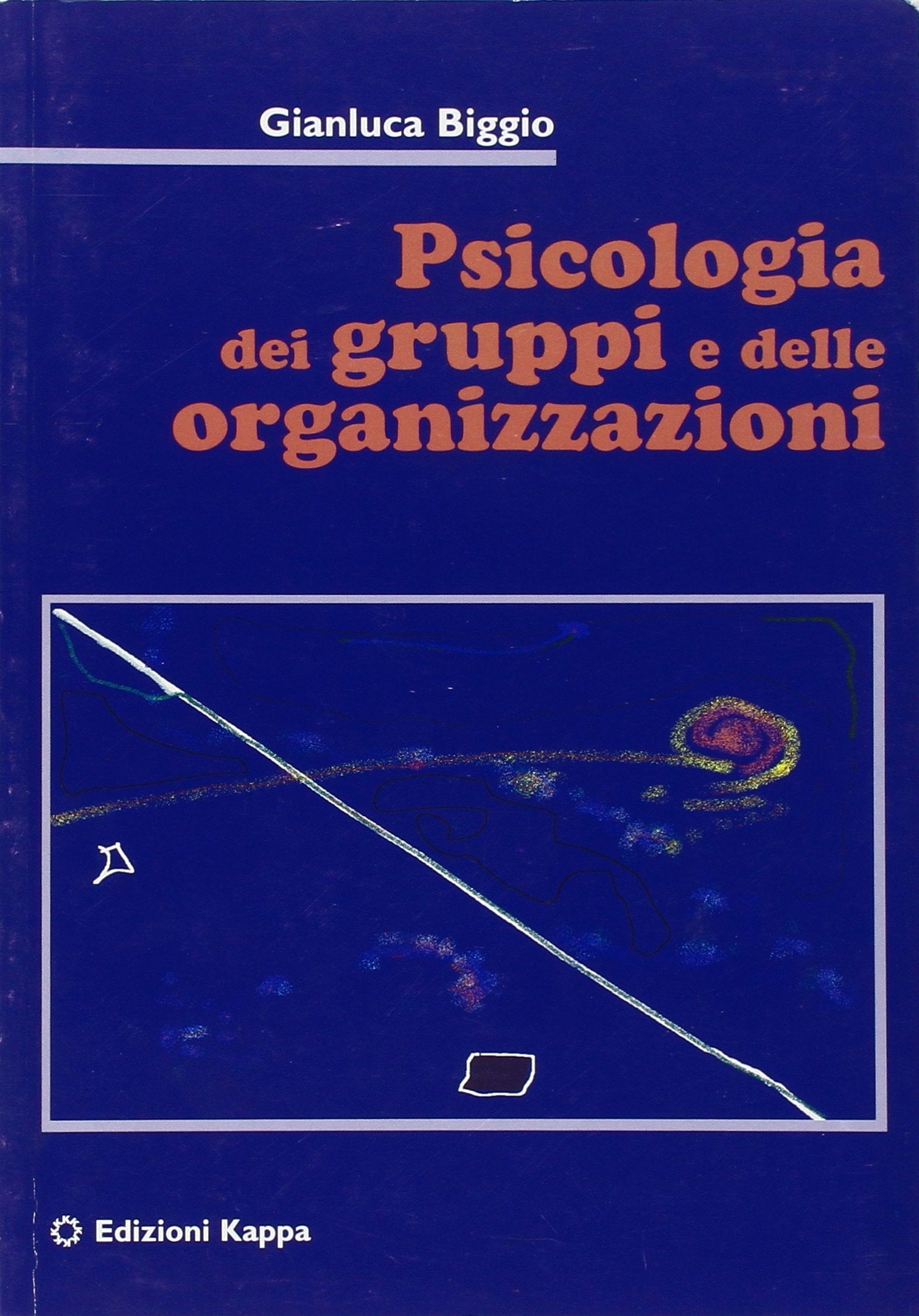 Psicologia dei gruppi e delle organizzazioni book
