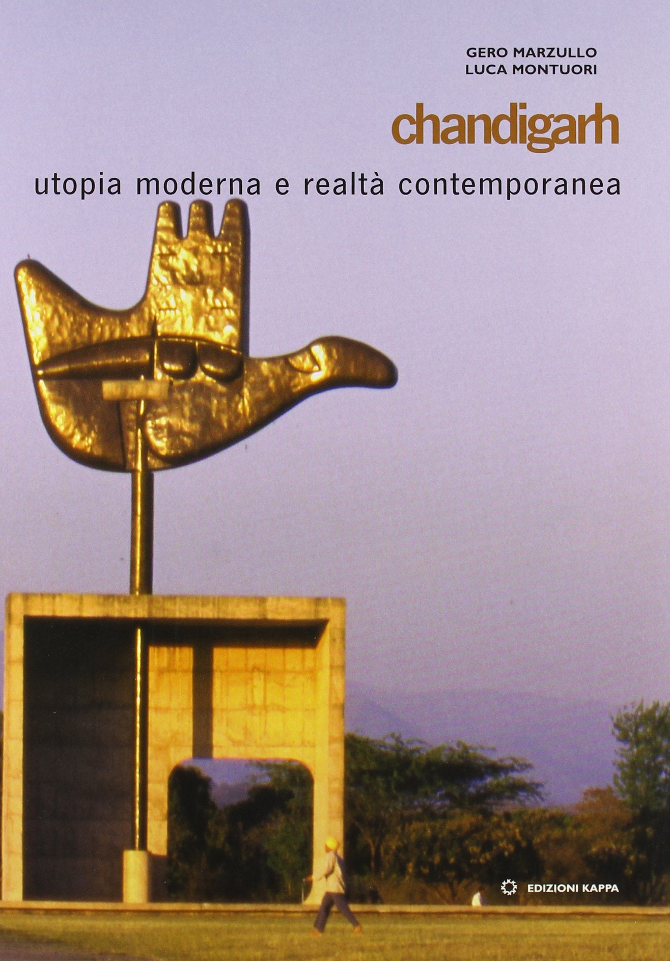 Chandigarh. Utopia moderna e realtà contemporanea book
