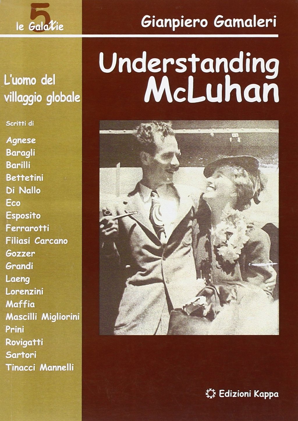 Understanding McLuhan. L'uomo del villaggio globale book