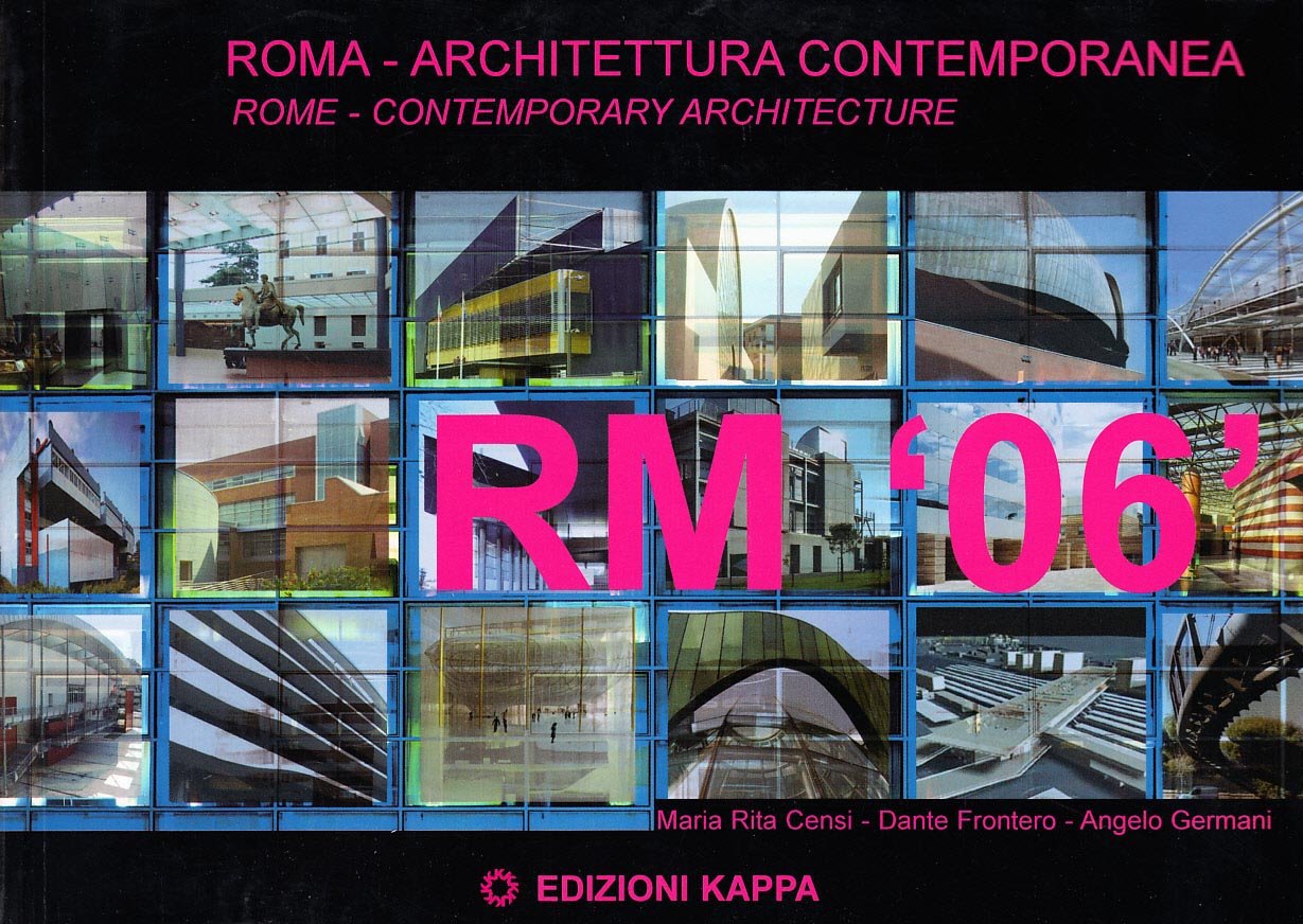 Roma '06. Roma, architettura contemporanea book