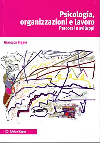 Psicologia, organizzazioni e lavoro book
