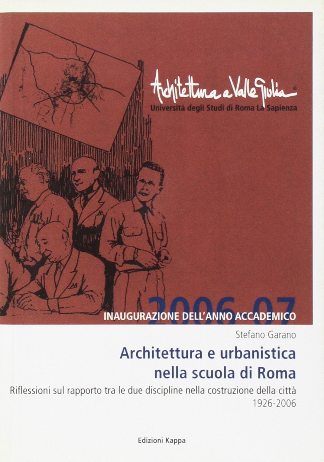 Architettura e urbanistica nella scuola a Roma Architecture