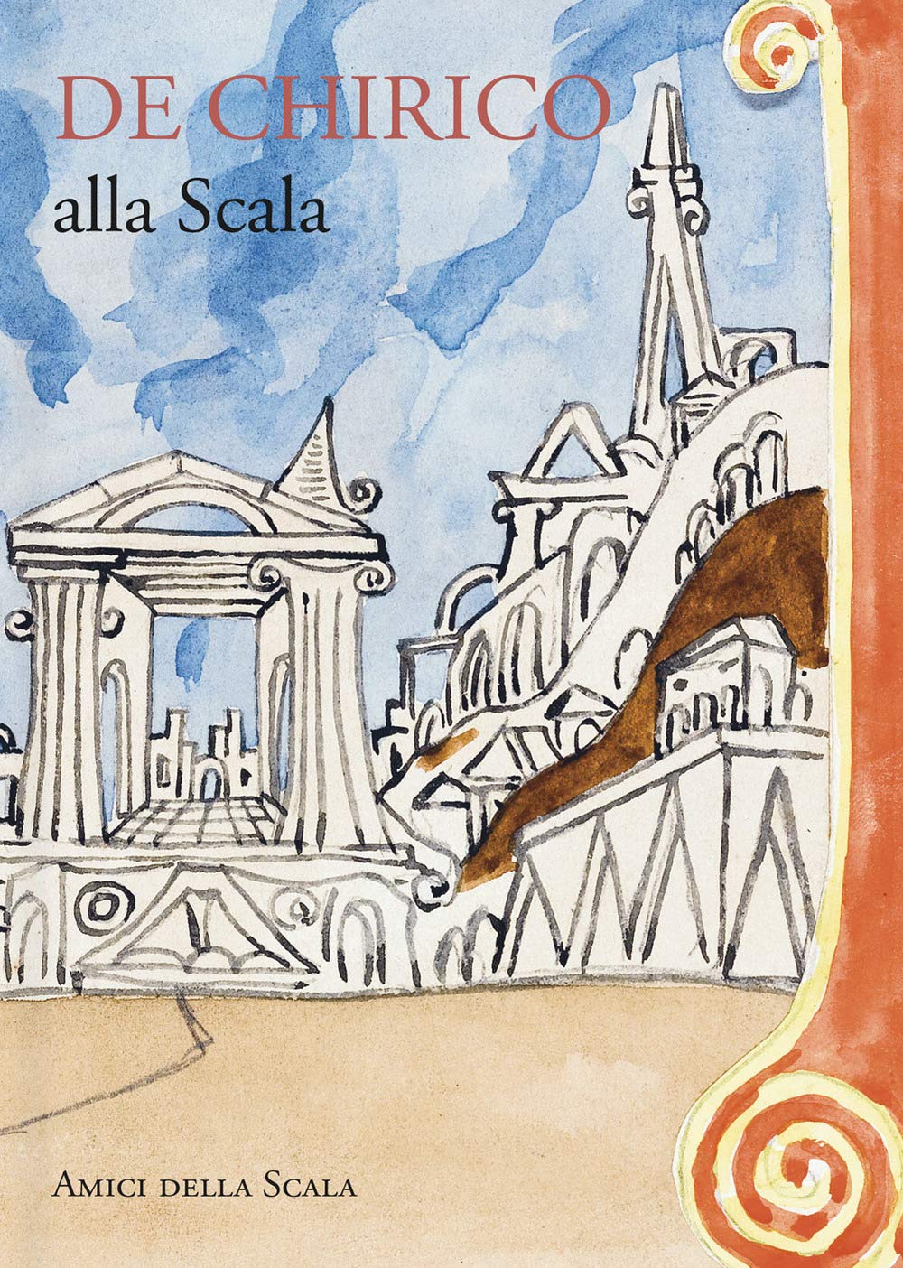 De Chirico alla Scala. Ediz. italiana e inglese Film, Art & Culture
