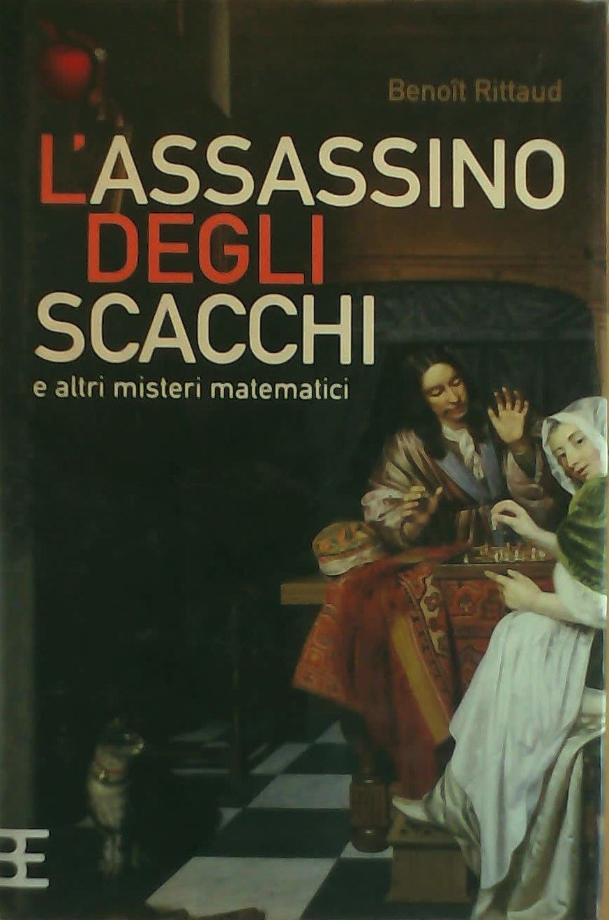 L'assassino degli scacchi e altri misteri matematici (La mela di Newton) Contemporary literature