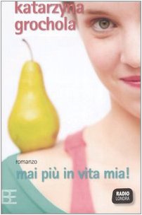 Mai più in vita mia! book