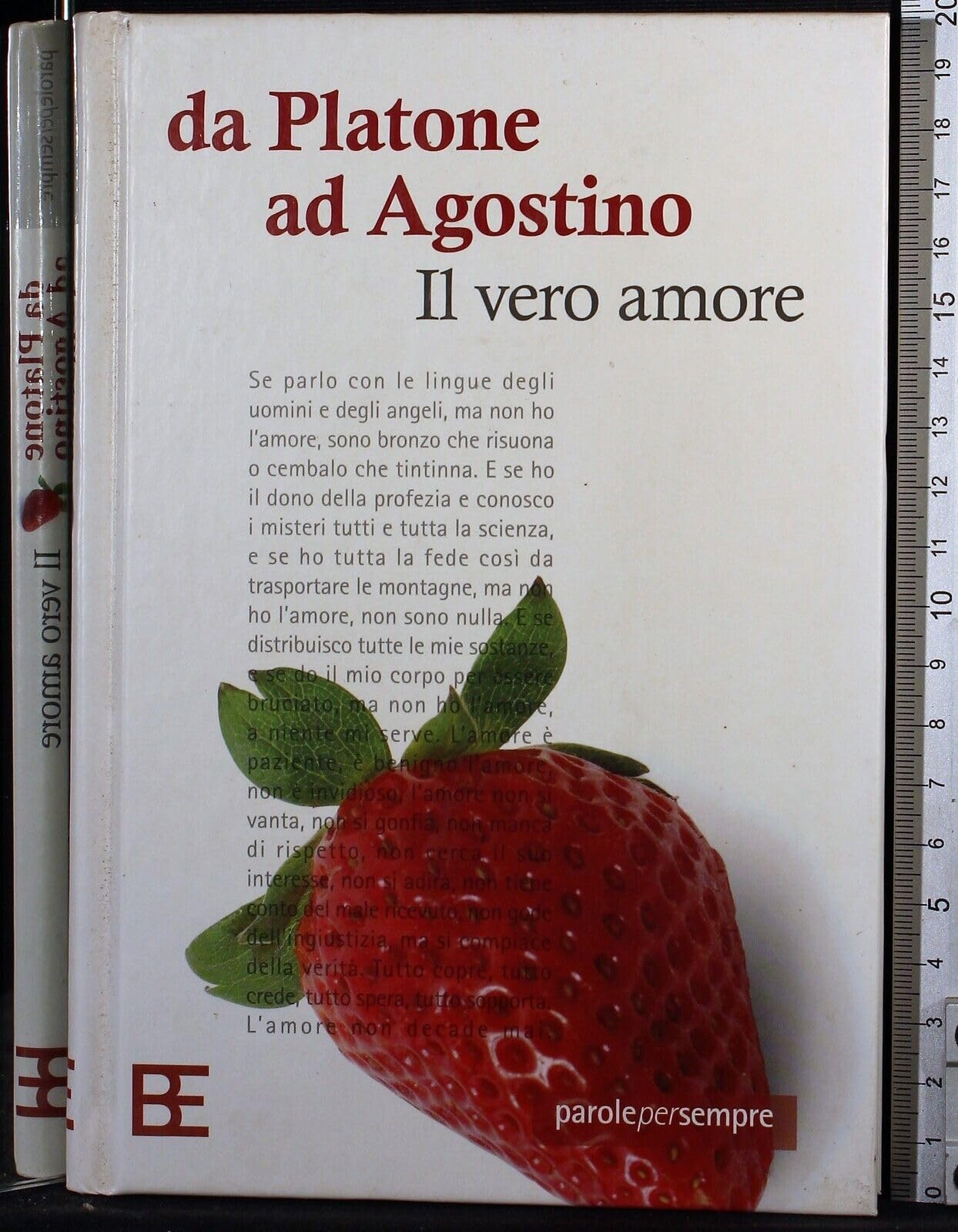 Da Platone a S. Agostino. Il vero amore book