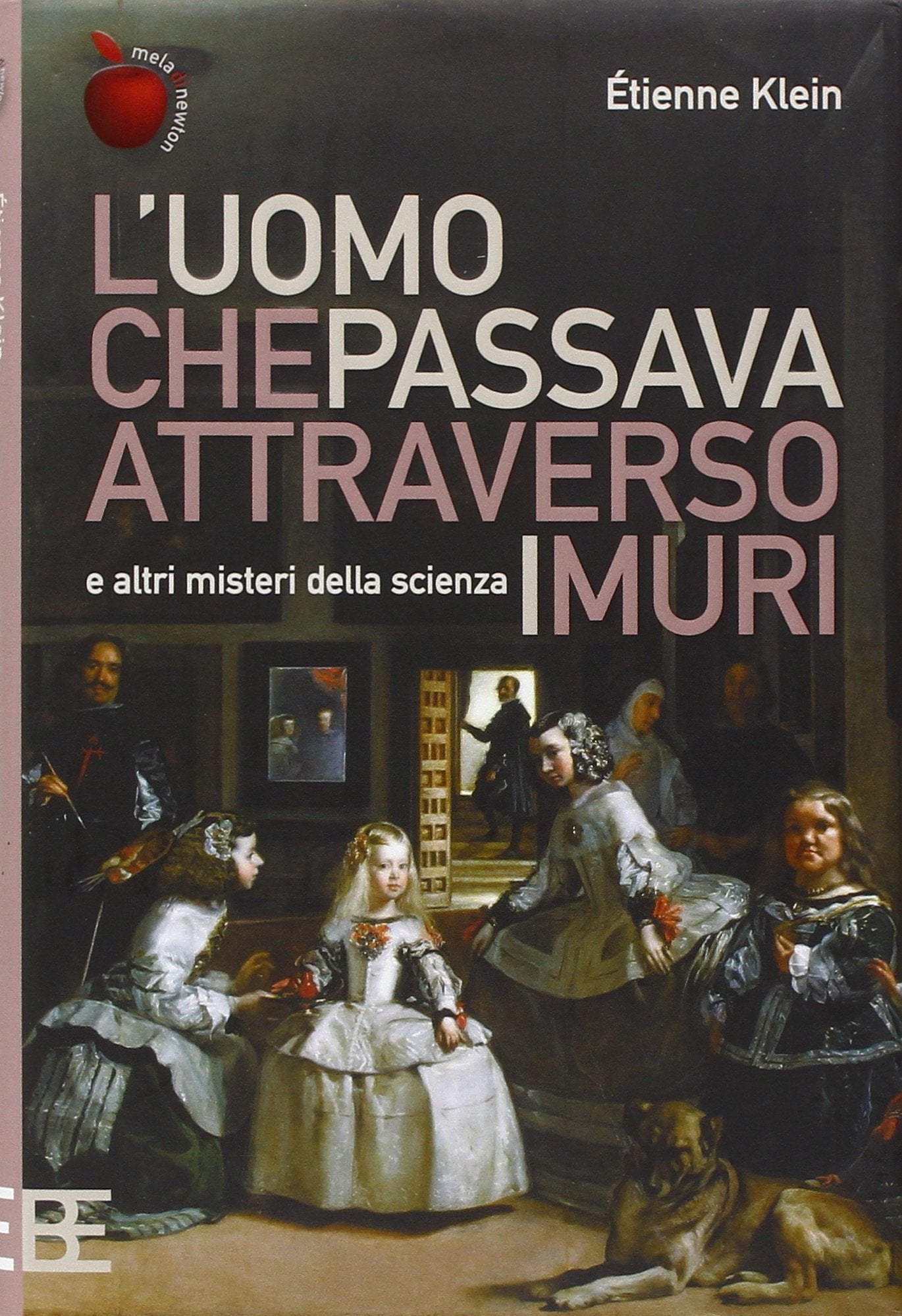 L'uomo che passava attraverso i muri e altri misteri della scienza book