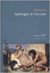 L'apologia di Socrate. Testo greco a fronte (Classici greci e latini) Philosophy