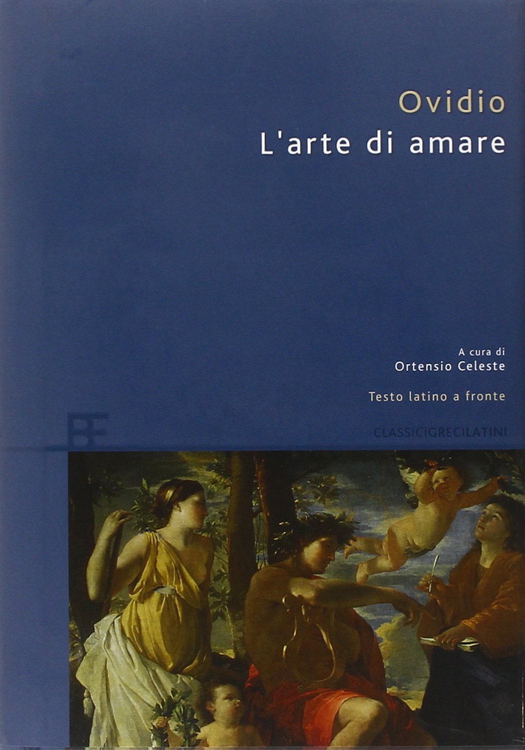 L'arte di amare. Testo latino a fronte (Classici greci e latini) Poetry