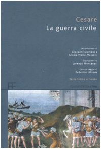 La guerra civile. Testo latino a fronte (Classici greci e latini) Historical Fiction