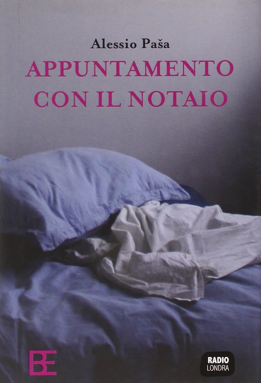 Appuntamento con il notaio (Radio Londra) Essays & Short Stories