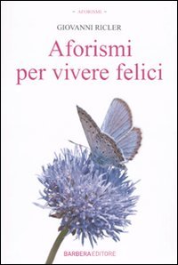 Aforismi per vivere felici Contemporary literature
