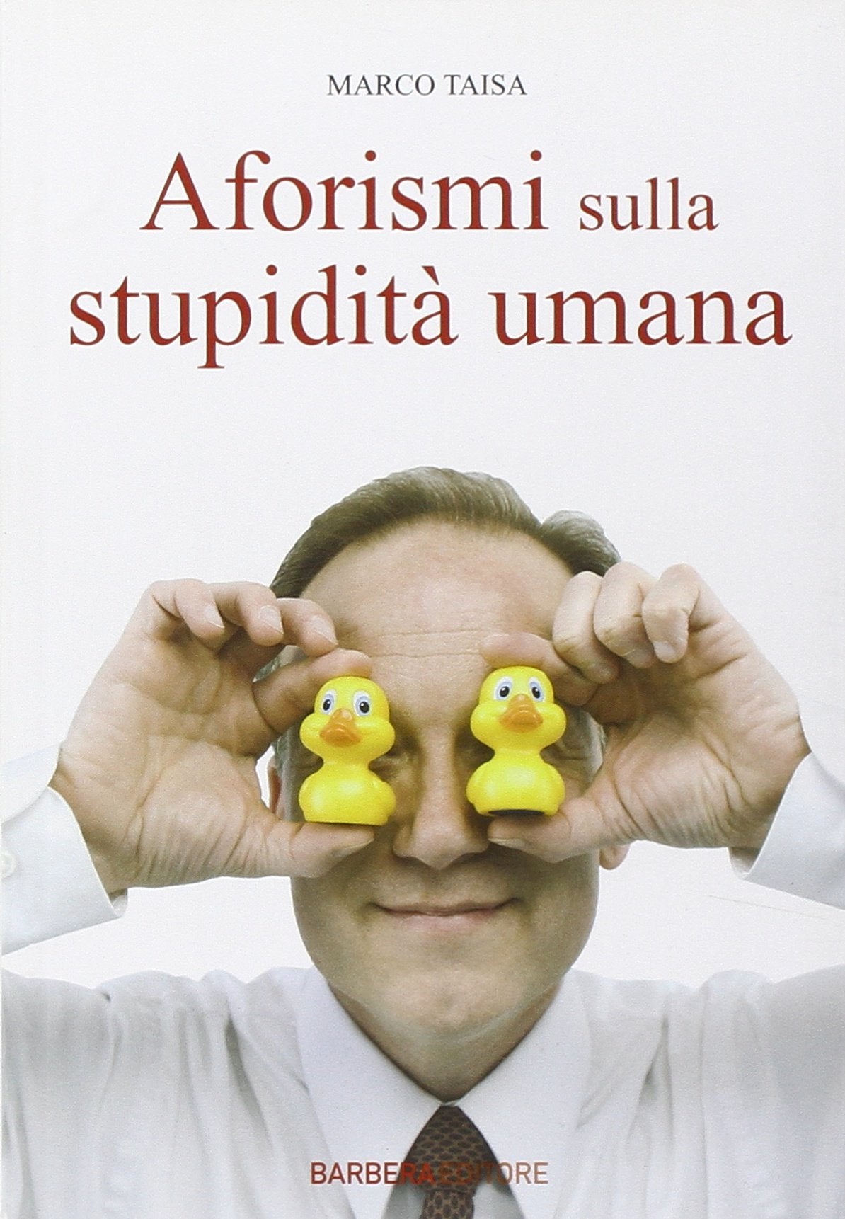 Aforismi sulla stupidità umana book