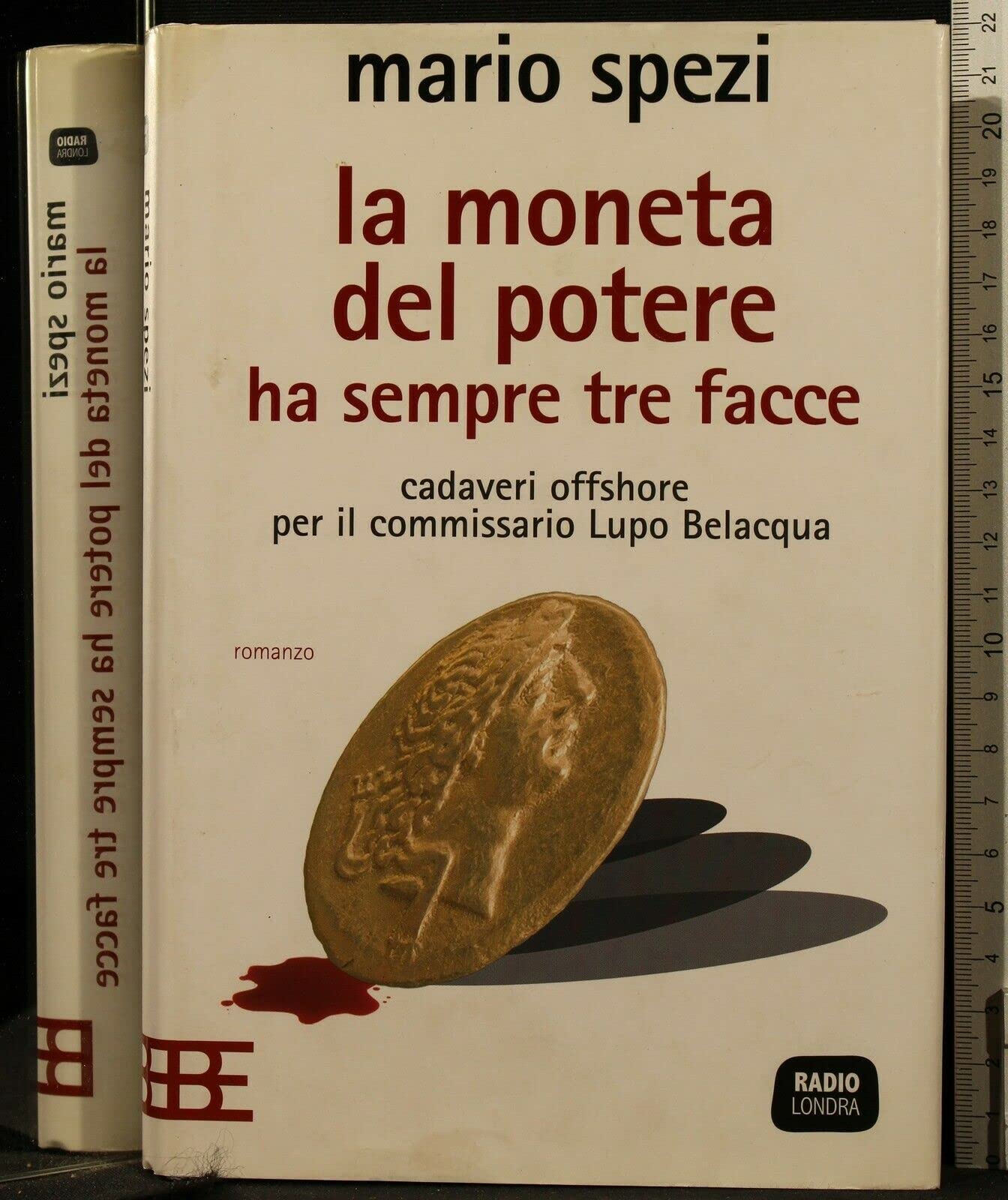 La moneta del potere ha sempre tre facce. Cadaveri offshore per il commissario Lupo Belacqua International