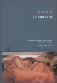 La suocera. Testo latino a fronte (Classici greci e latini) Drama