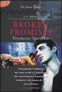 Broken promises. Promesse spezzate. The Alison trilogy book