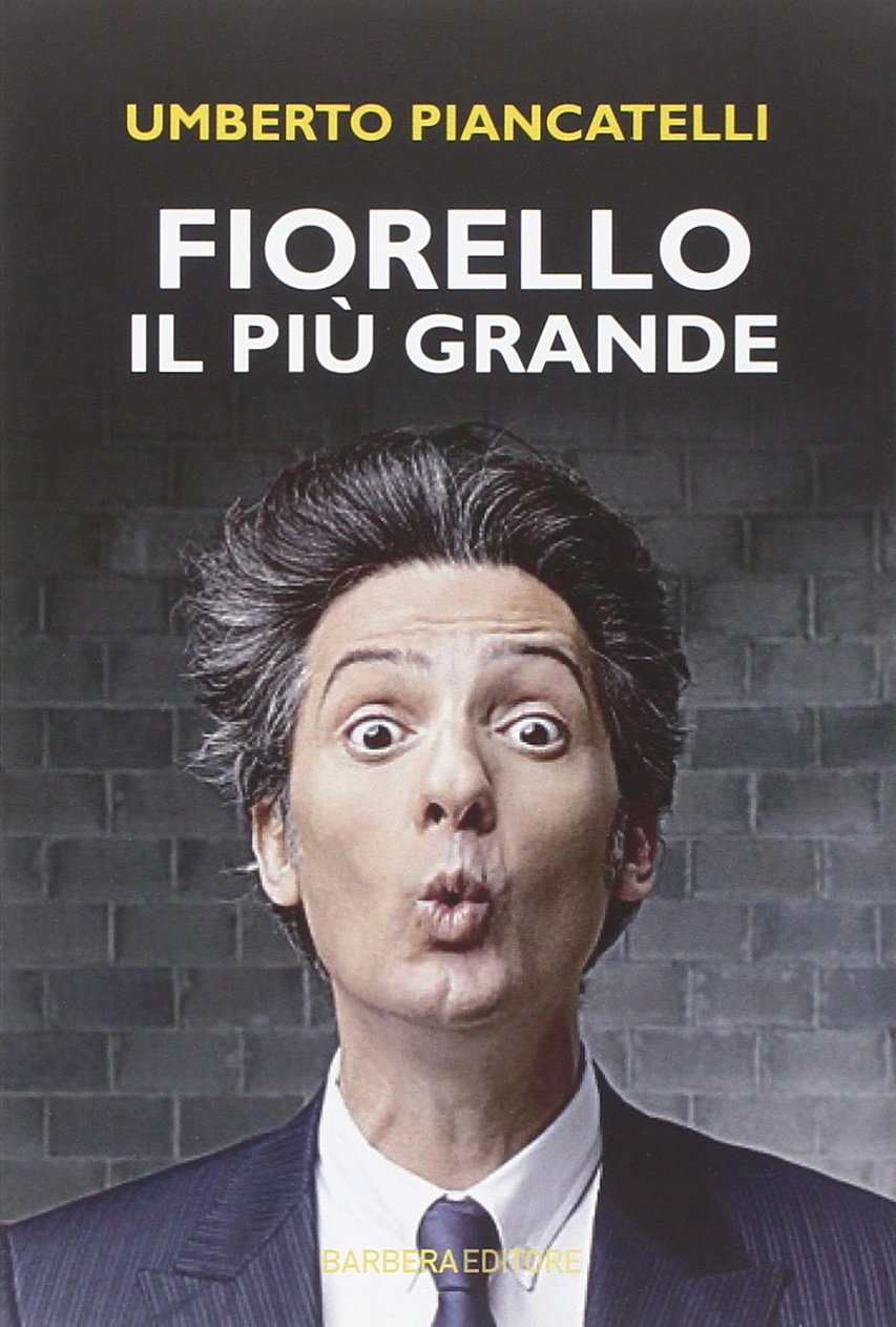 Fiorello. Il più grande book
