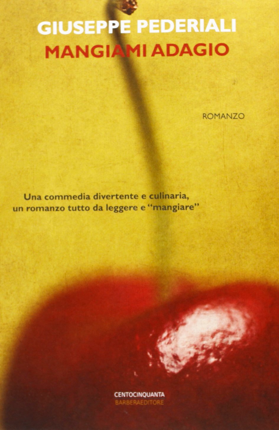 Mangiami adagio Contemporary literature Books