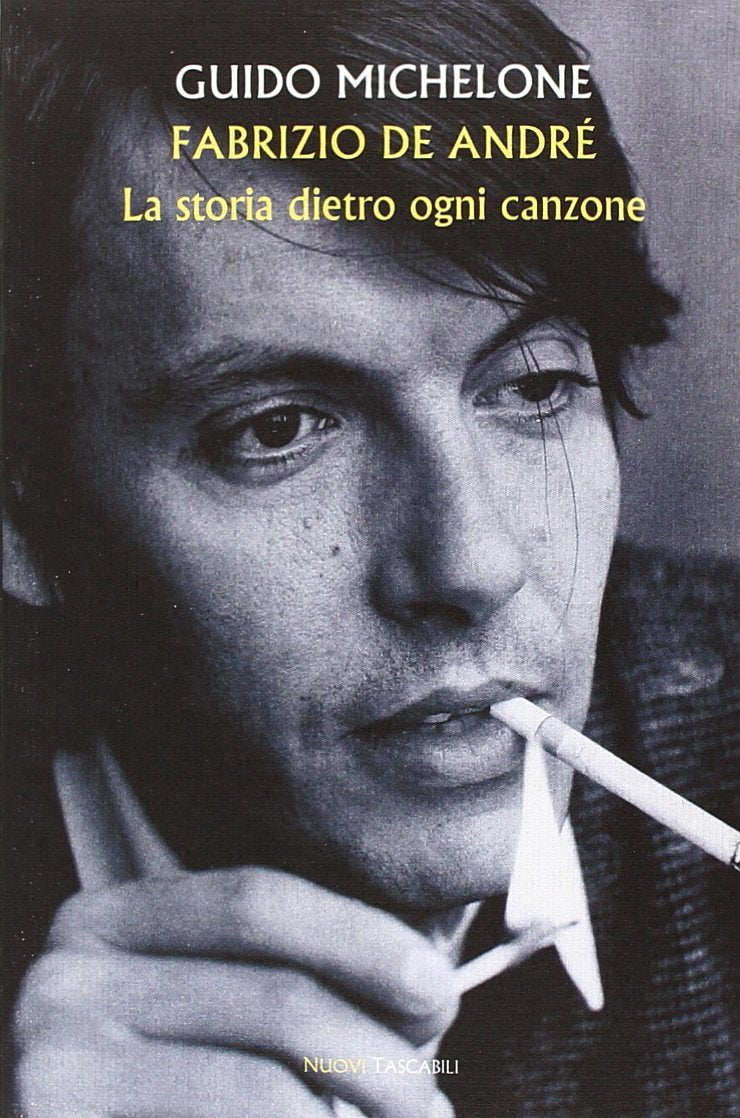 Fabrizio De André. La storia dietro ogni canzone Arts & Music
