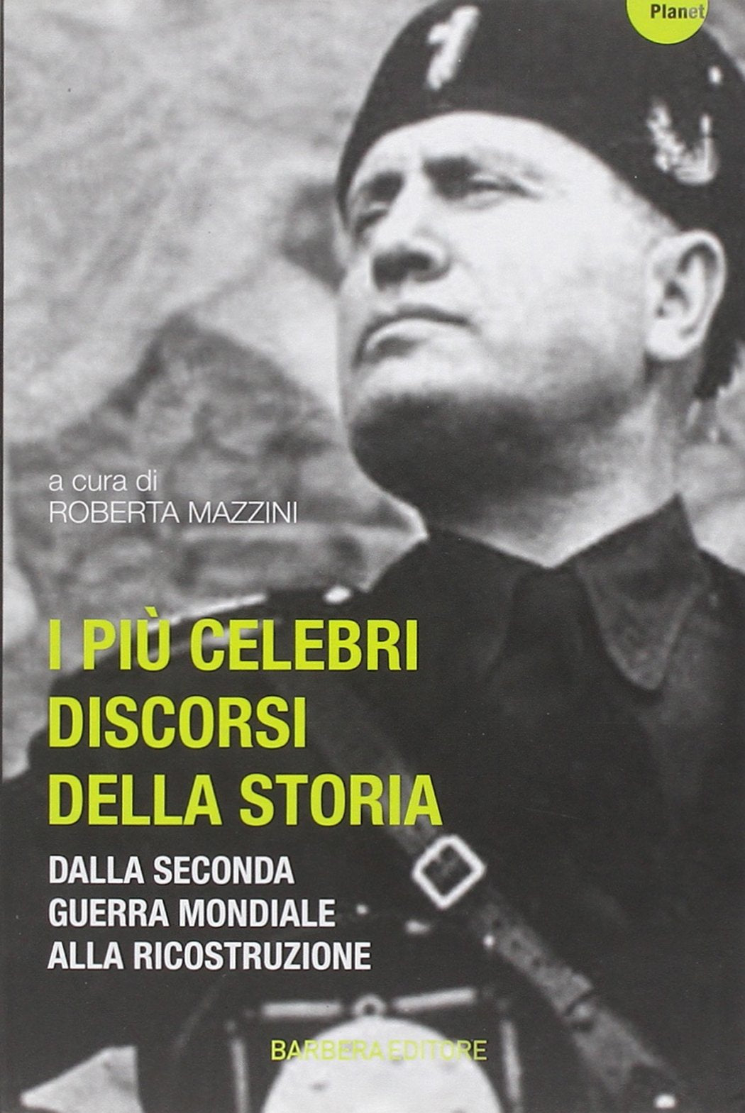 I più celebri discorsi della storia. Dalla seconda guerra mondiale alla ricostruzione (Vol. 2) book